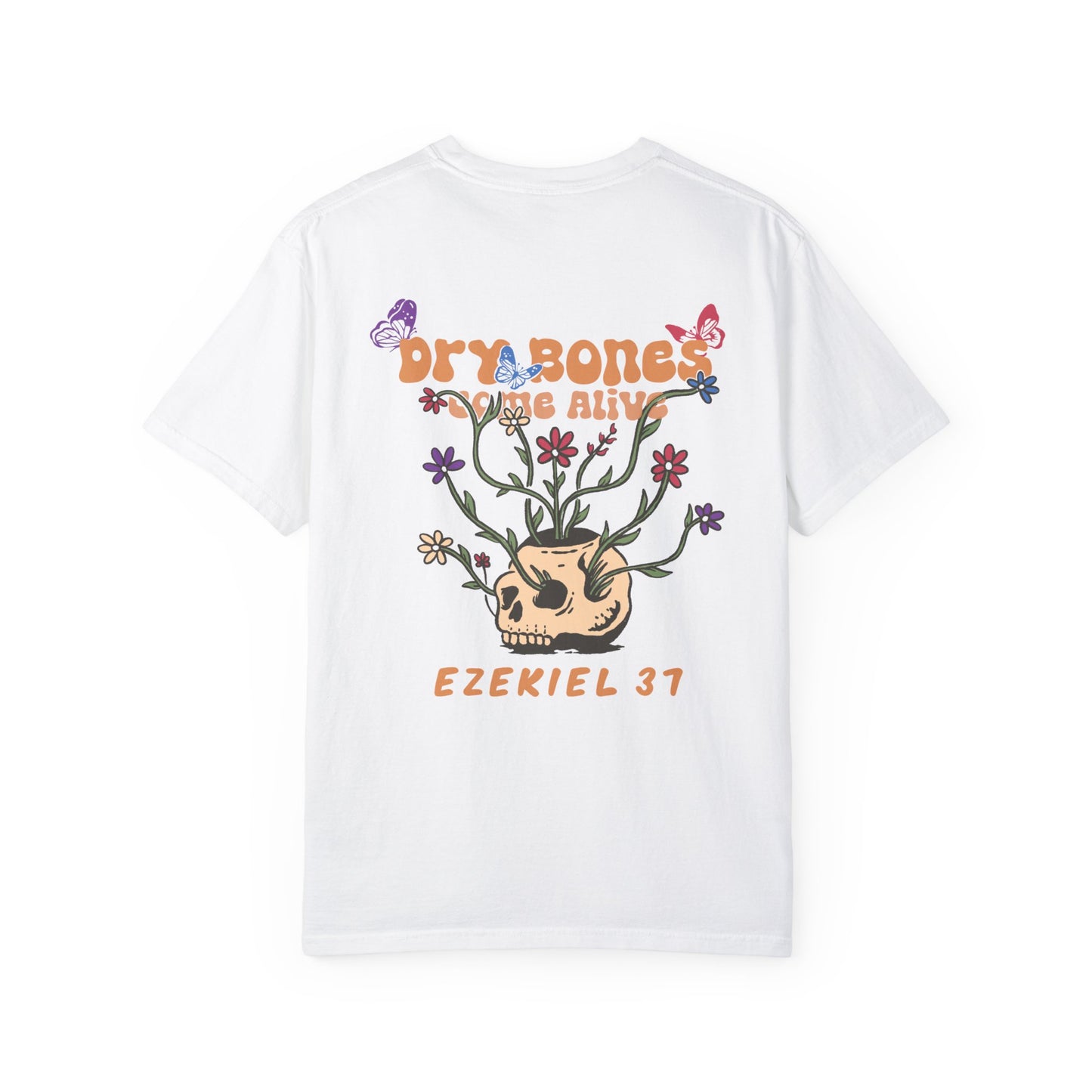 Dry Bones Come Alive T-Shirt Unisex
