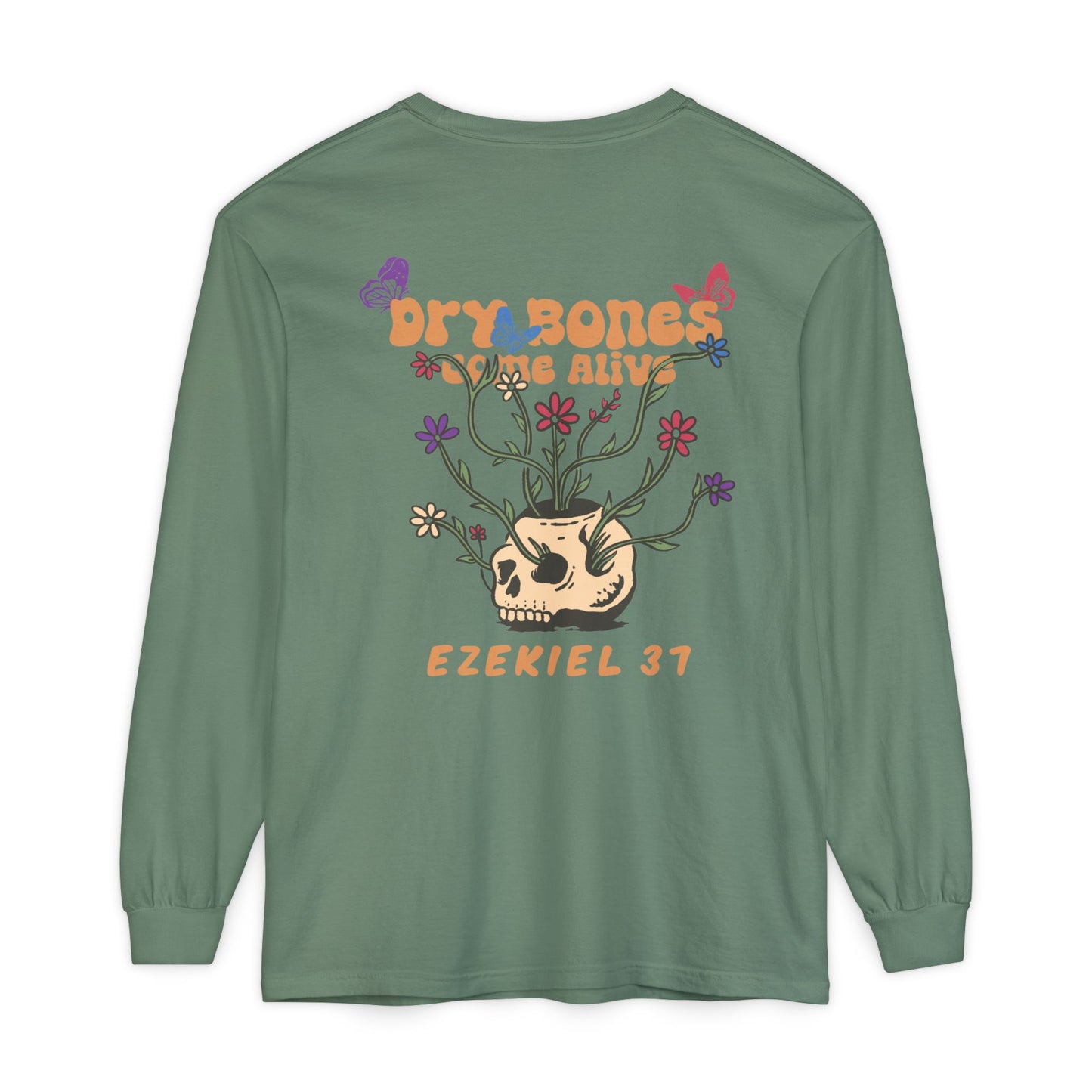 Dry Bones Come Alive Long Sleeve Tee Unisex