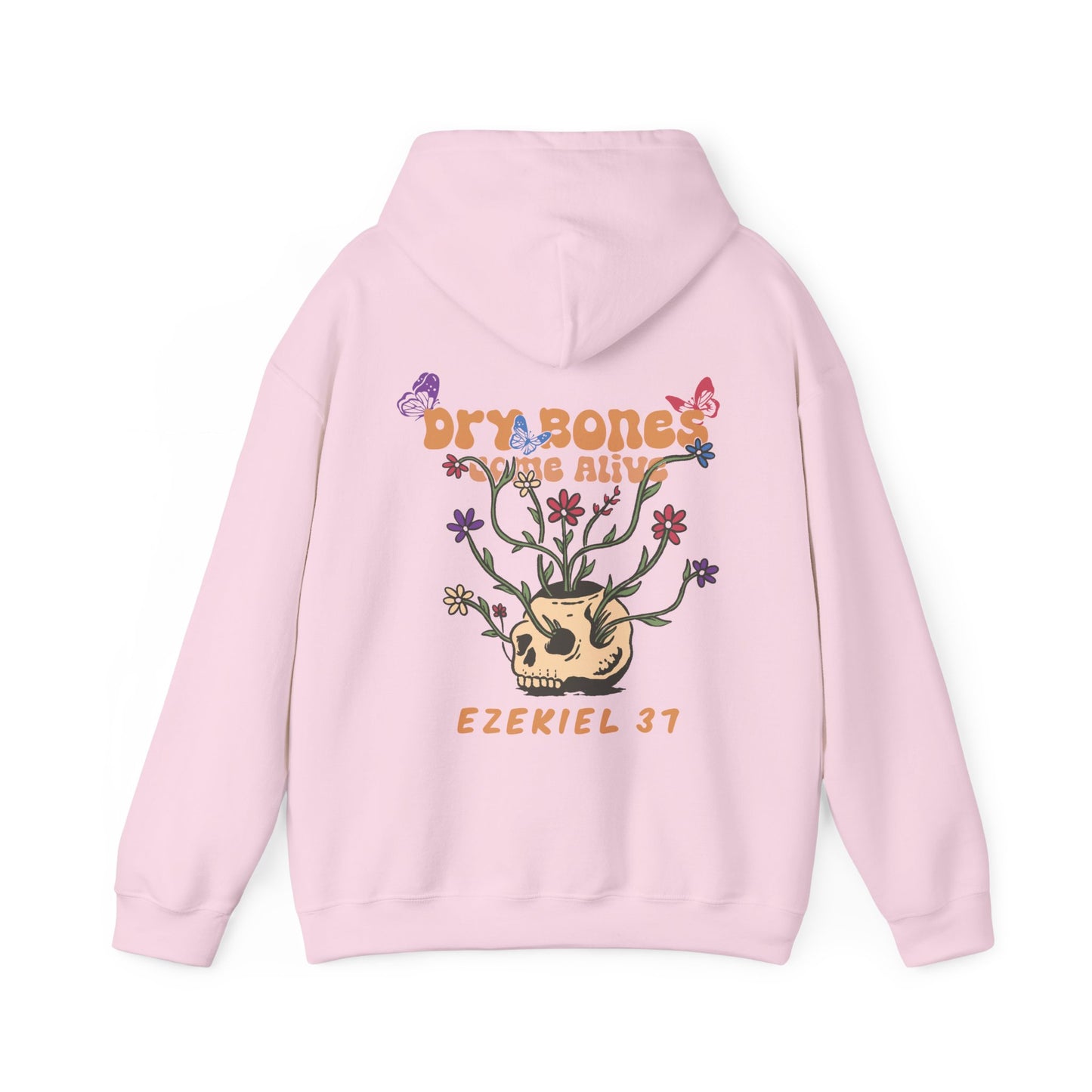 Dry Bones Come Alive Hoodie Unisex