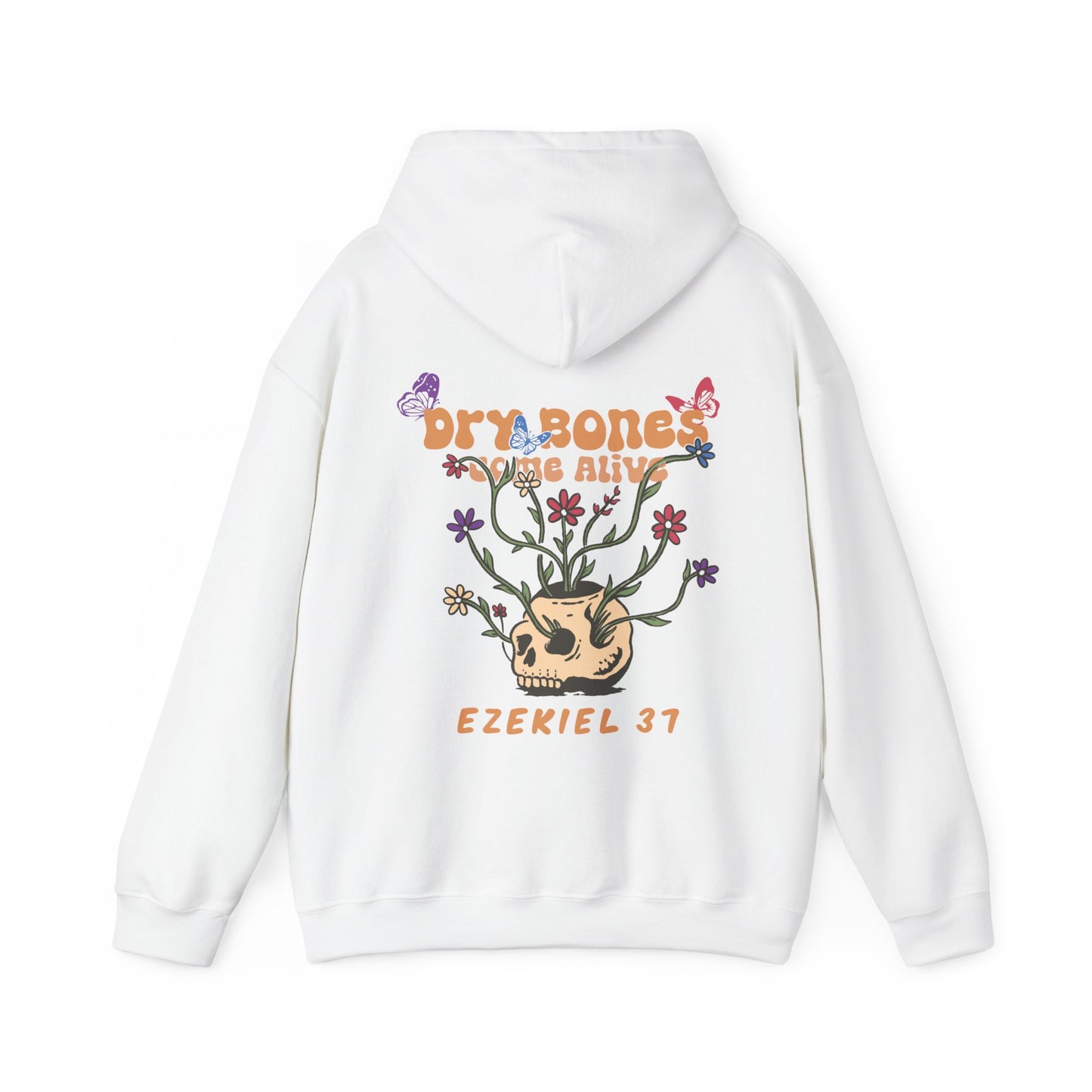 Dry Bones Come Alive Hoodie Unisex