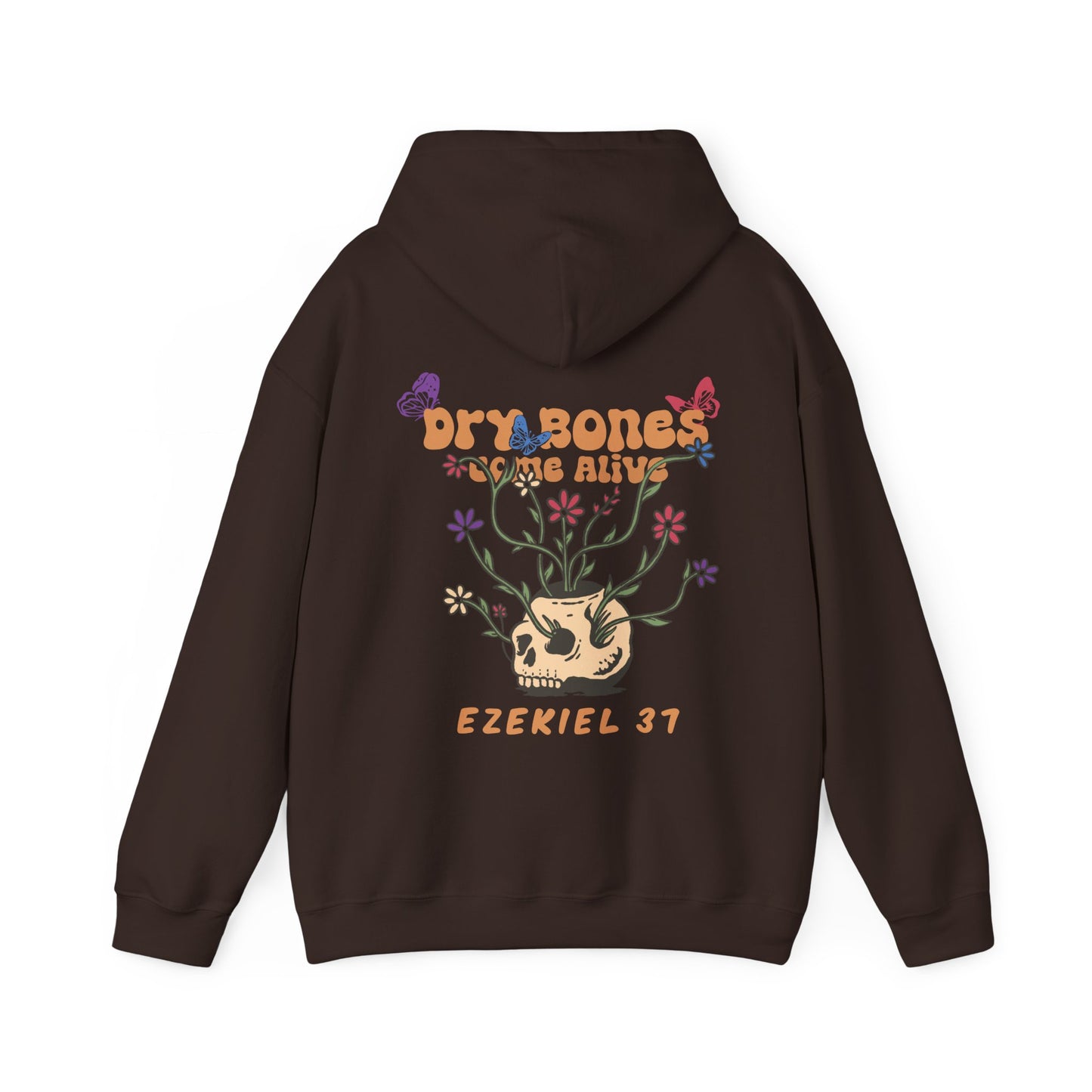 Dry Bones Come Alive Hoodie Unisex