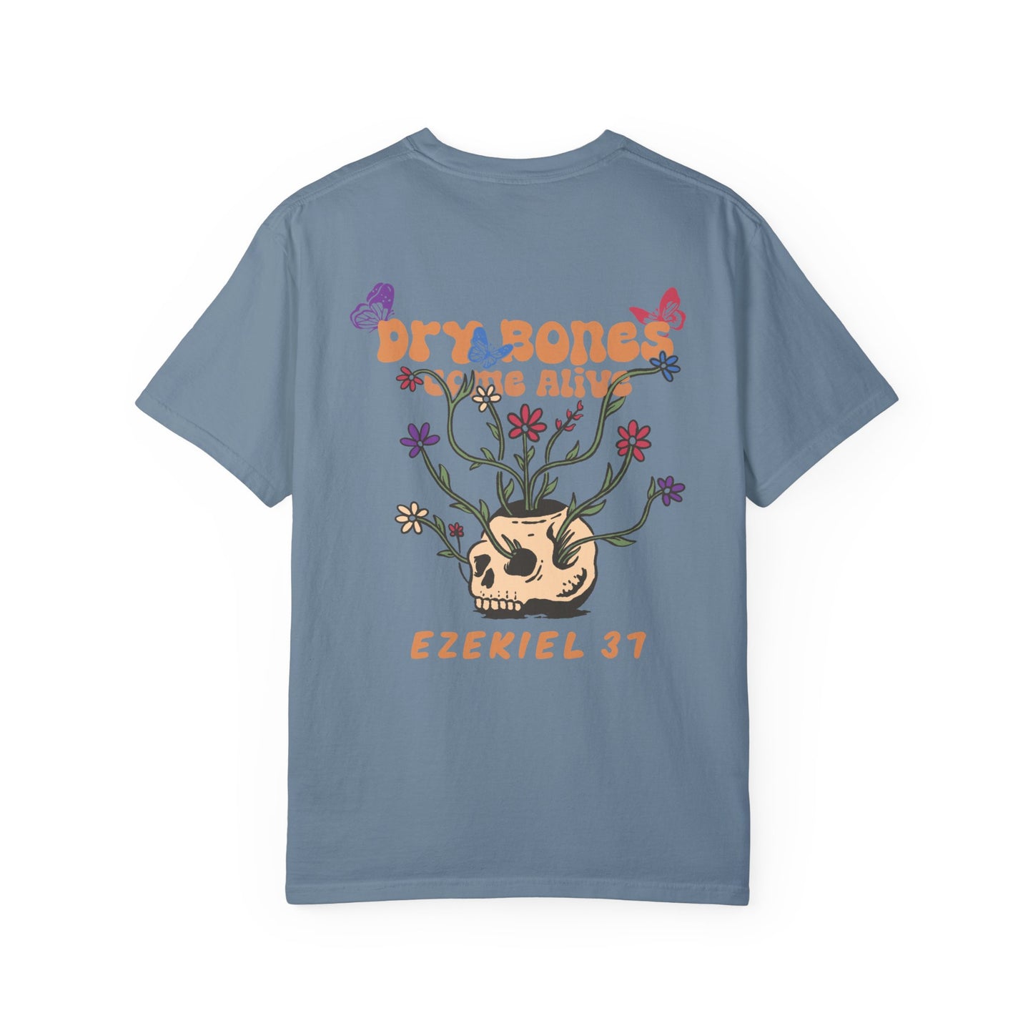 Dry Bones Come Alive T-Shirt Unisex