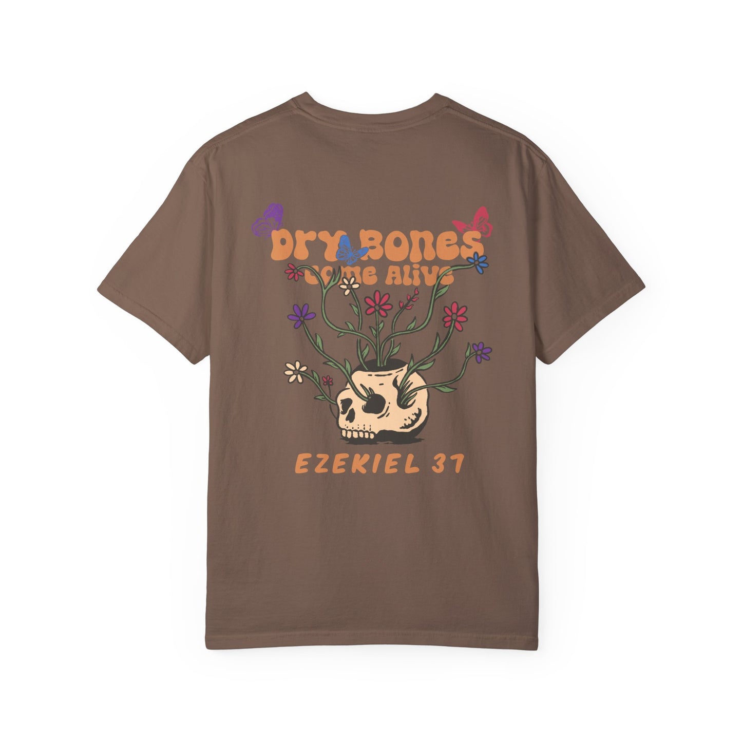 Dry Bones Come Alive T-Shirt Unisex