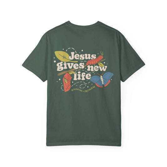 Jesus Gives New Life Shirt Unisex