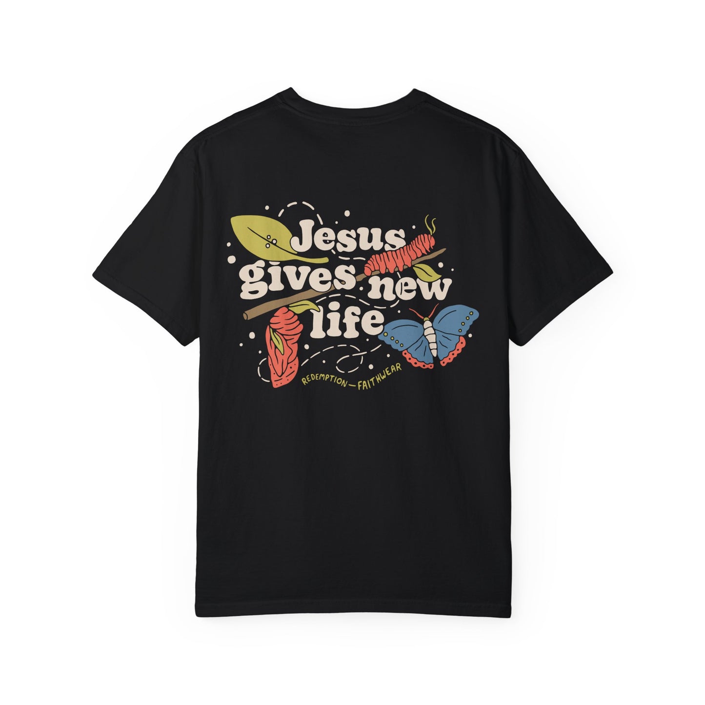 Jesus Gives New Life Unisex Tee