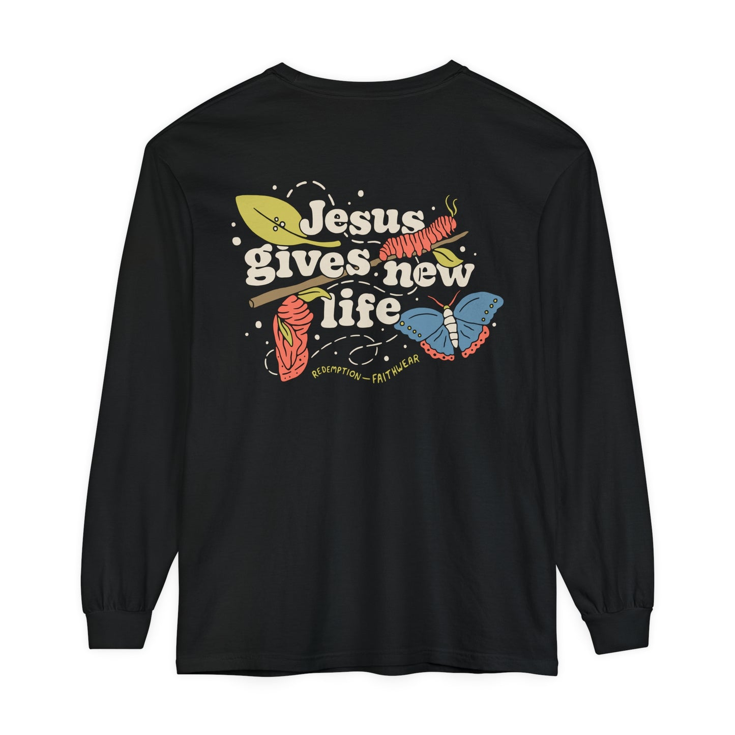 Jesus Gives New Life Long Sleeve Unisex Tee