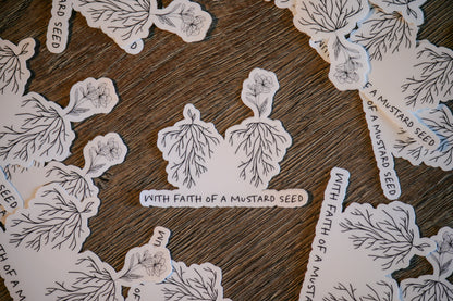 Faith of a Mustard Seed Sticker