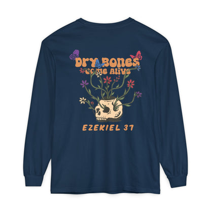 Dry Bones Come Alive Long Sleeve Tee Unisex