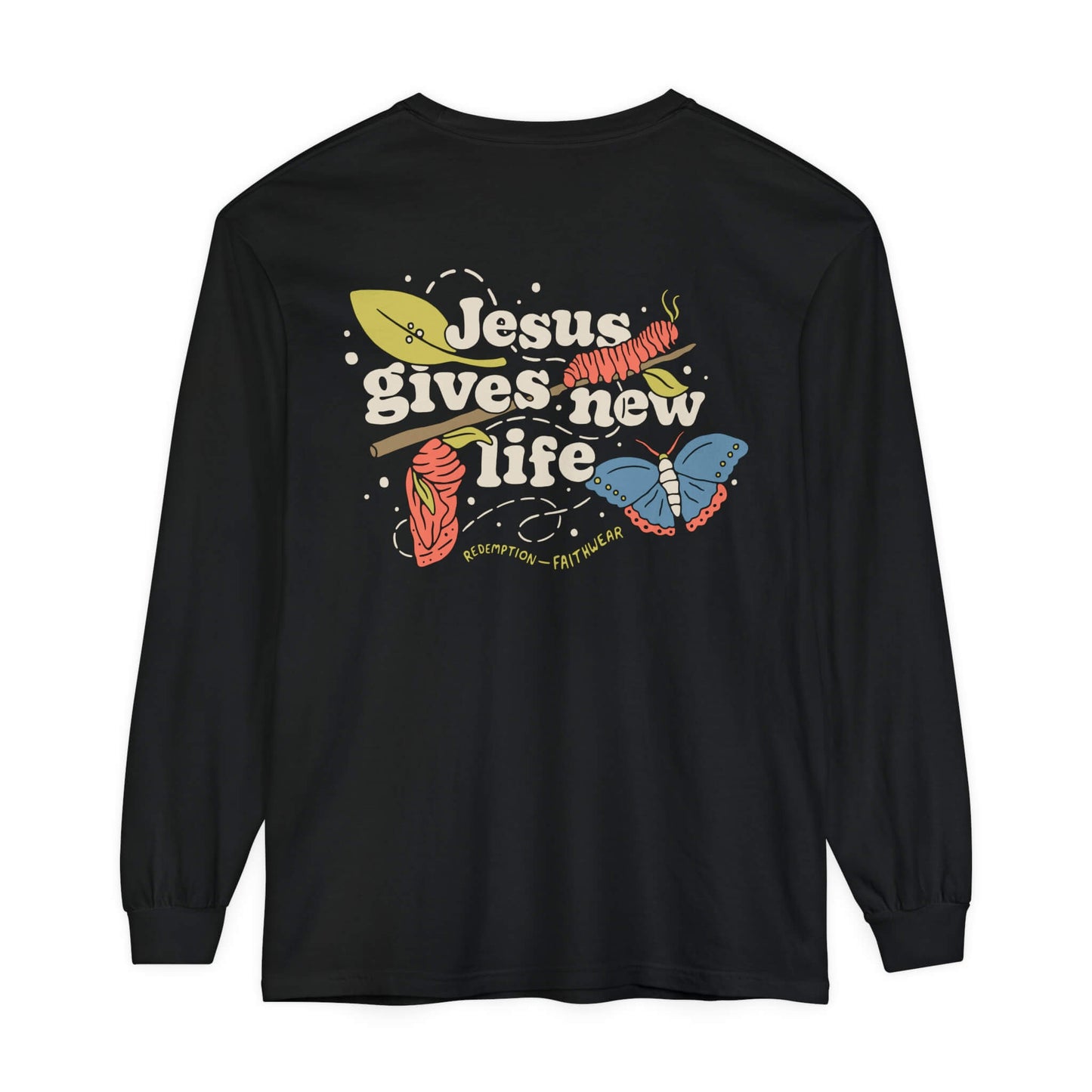 Jesus Gives New Life Christian Long Sleeve Unisex Tee