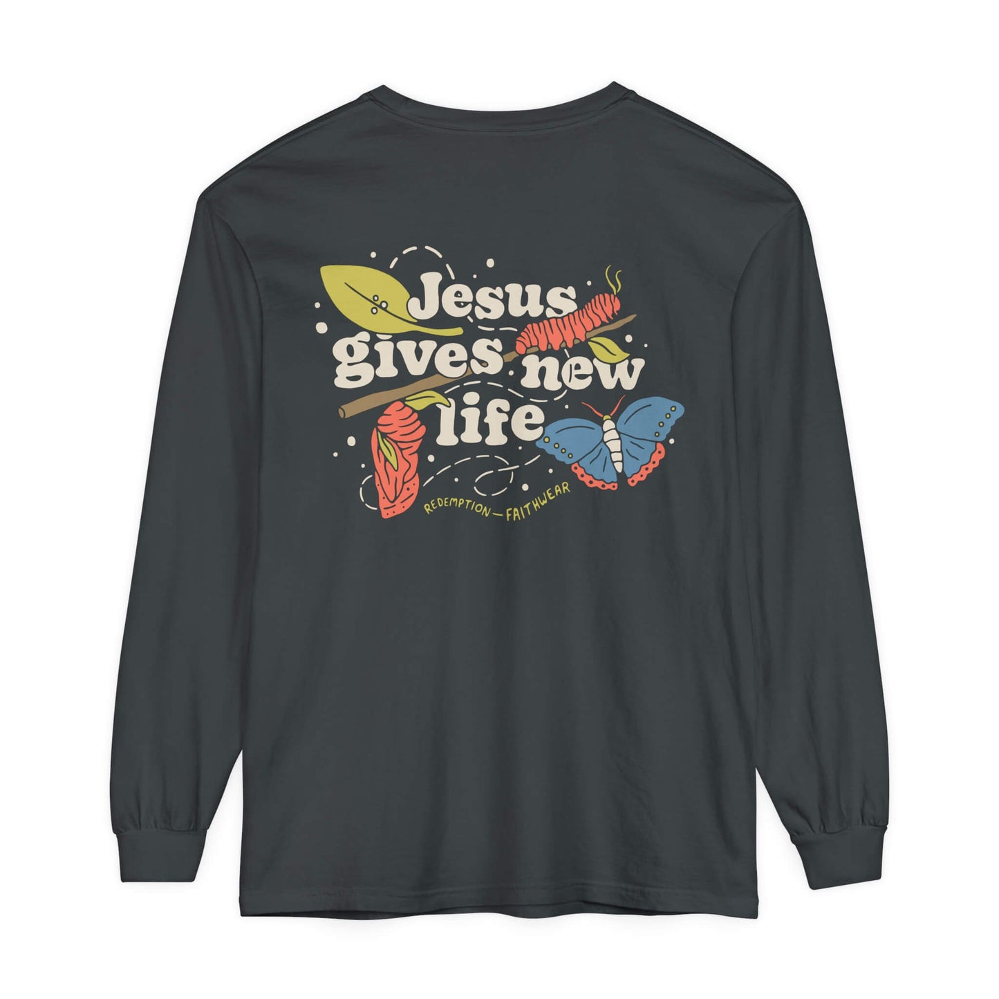 Jesus Gives New Life Christian Long Sleeve Unisex Tee